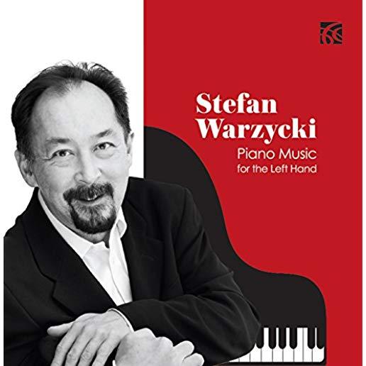 STEFAN WARZYCKI PLAYS PIANO MUSIC FOR THE LEFT