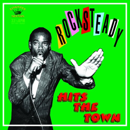 ROCKSTEADY HITS THE TOWN / VARIOUS
