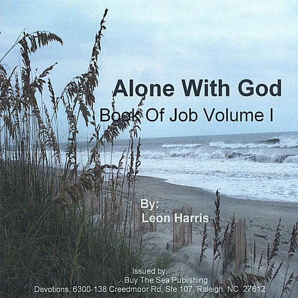 ALONE WITH GOD-BOOK OF JOB 1