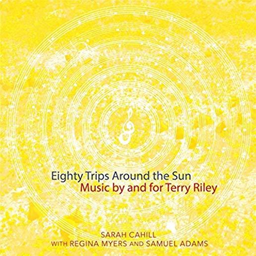 EIGHTY TRIPS AROUND SUN: MUSIC BY & FOR