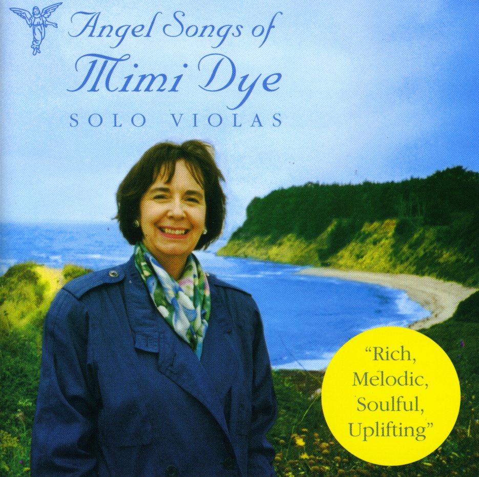 ANGEL SONGS OF MIMI DYE-SOLO VIOLAS