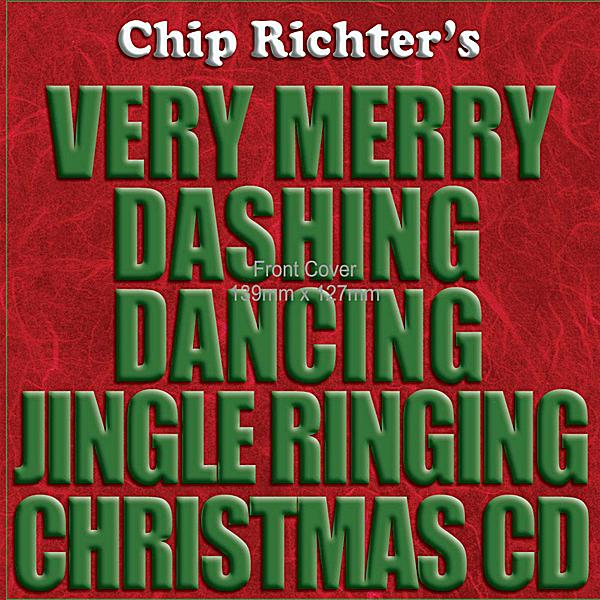 CHIP RICHTER'S VERY MERRY DASHING DANCING JINGLE R