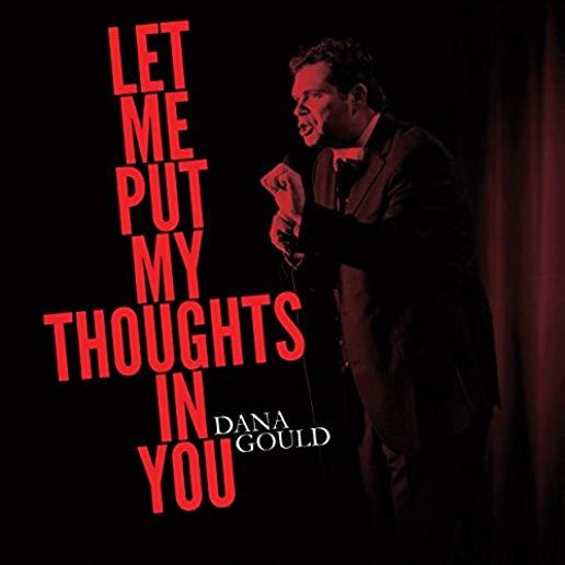 LET ME PUT MY THOUGHTS IN YOU (W/DVD)