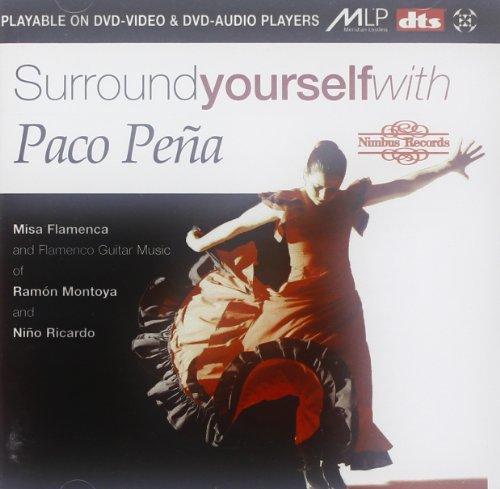 SURROUND YOURSELF WITH PACO PENA