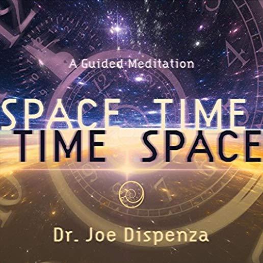 SPACE-TIME TIME-SPACE: A GUIDED MEDIATION