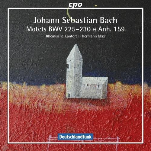MOTETS BWV 225-230 & ANHANG 159