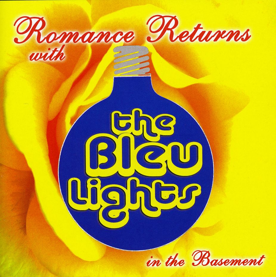 ROMANCE RETURNS WITH THE BLEU LIGHTS IN THE BASEME