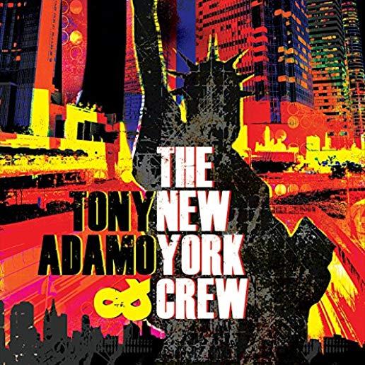 TONY ADAMO & THE NEW YORK CREW