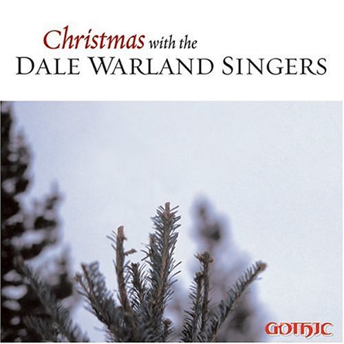 CHRISTMAS WITH THE DALE WARLAND SINGERS