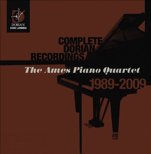 AMES PIANO QUARTET: COMPLETE DORIAN RECORDINGS