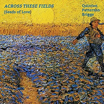 ACROSS THESE FIELDS (SEEDS OF LOVE) (CDRP)