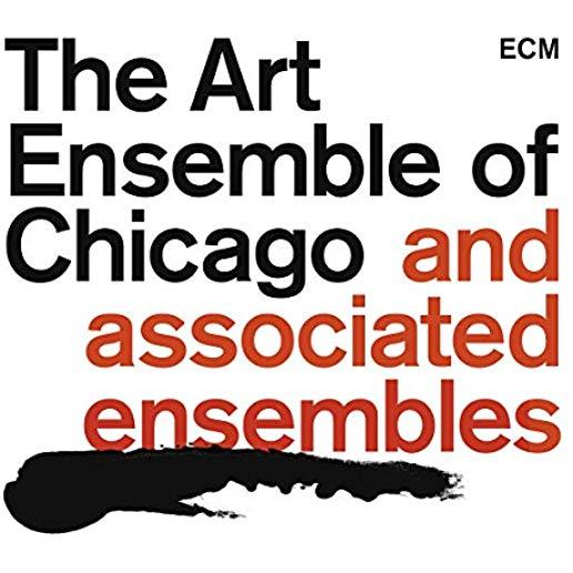 ART ENSEMBLE OF CHICAGO AND ASSOCIATED ENSEMBLES