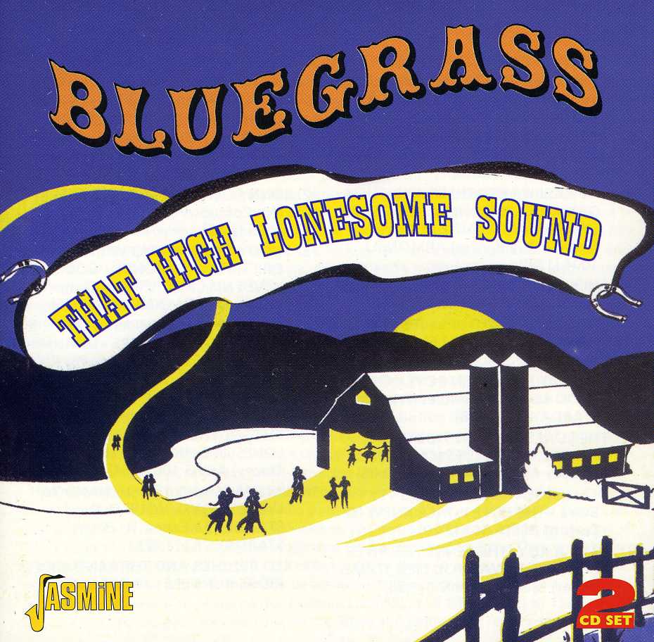 BLUEGRASS: THAT HIGH LONESOME SOUND / VARIOUS (UK)