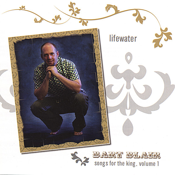 LIFEWATER-SONGS FOR THE KING 1