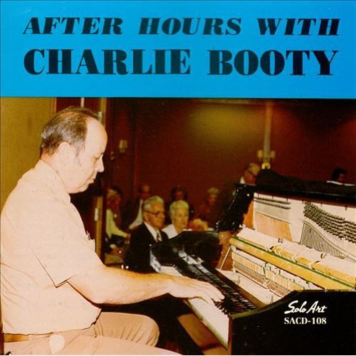 AFTER HOURS WITH CHARLIE BOOTY