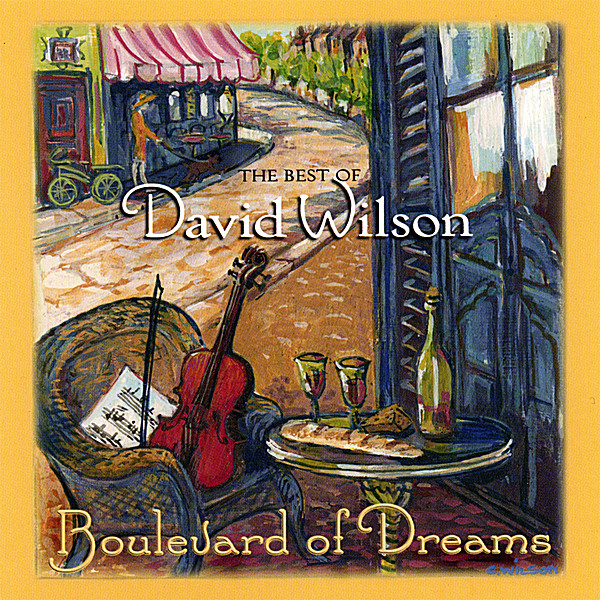 BOULEVARD OF DREAMS: BEST OF DAVID WILSON