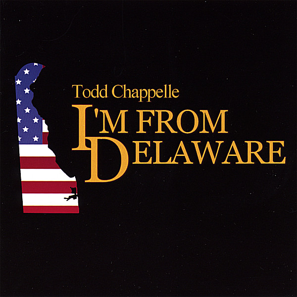 I'M FROM DELAWARE