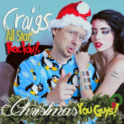 CRAIG'S ALL STAR / ROCKIN' CHRISTMAS / YOU GUYS