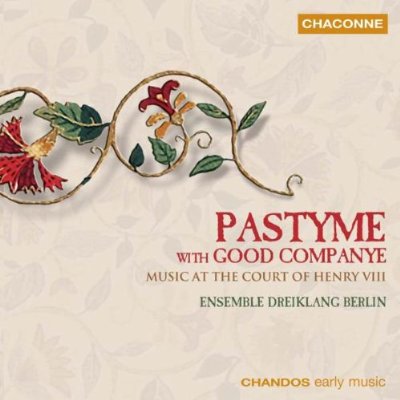 PASTYME WITH GOOD COMPANYE: MUSIC COURT HENRY VIII