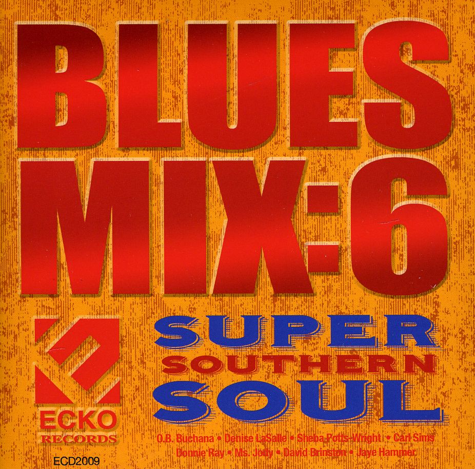 BLUES MIX 6: SUPER SOUTHERN SOUL / VARIOUS