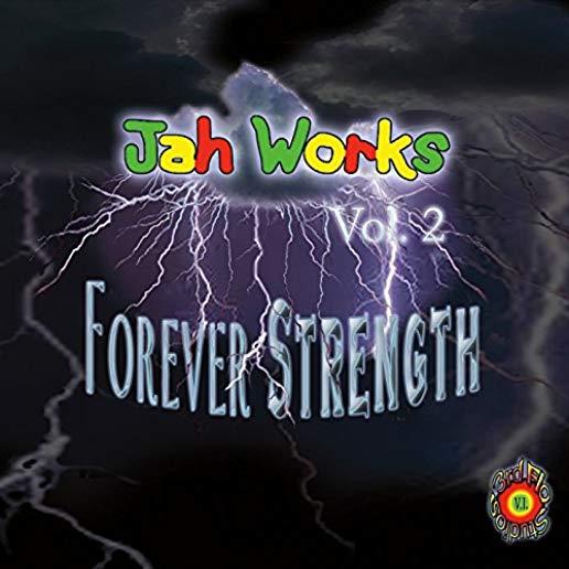 JAH WORKS 2: FOREVER STRENGTH / VARIOUS