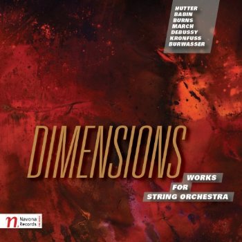 DIMENSIONS: WORKS FOR STRING ORCHESTRA (ENH)