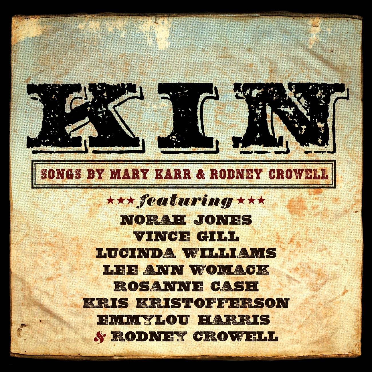 KIN: SONGS OF MARY KARR & RODNEY CROWELL / VARIOUS