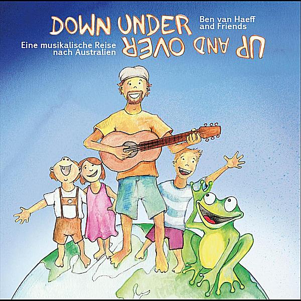 DOWN UNDER UP & OVER: A MUSICAL JOURNEY TO AUSTRAL