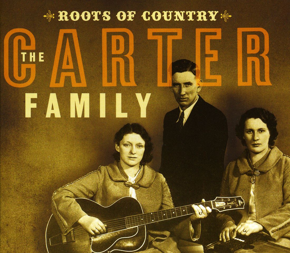 ROOTS OF COUNTRY: THE BEST OF THE CARTER FAMILY