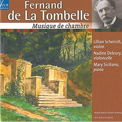 FERNAND DE LA TOMBELLE : CHAMBER MUSIC