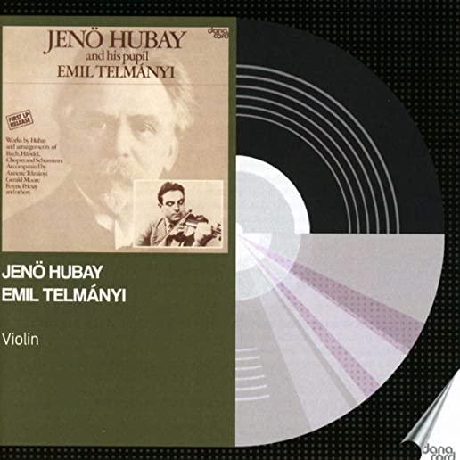 JENO HUBAY & EMIL TELMANYI / VARIOUS