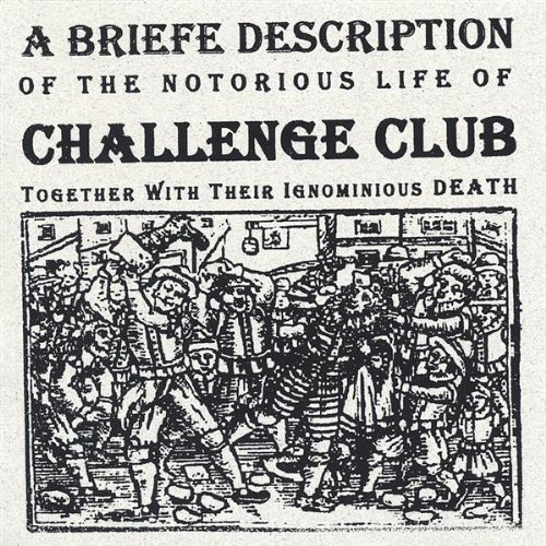BRIEFE DESCRIPTION OF THE NOTORIOUS LIFE OF CHALLE