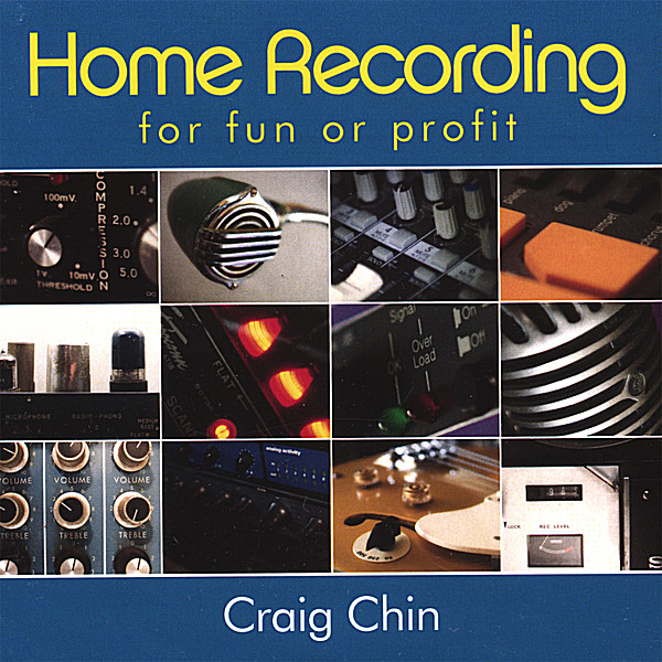 HOME RECORDING FOR FUN OR PROFIT