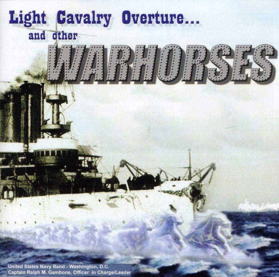 LIGHT CAVALRY OVERTURE & OTHER WARHORSES