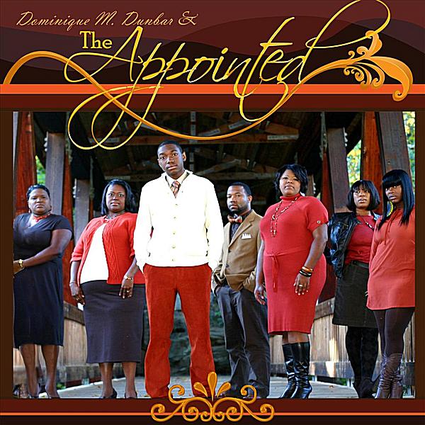 DOMINIQUE M. DUNBAR & THE APPOINTED
