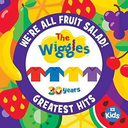 WE'RE ALL FRUIT SALAD: THE WIGGLES' GREATEST HITS