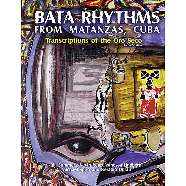 BATA RHYTHMS FROM MATANZAS CUBA: TRANSCRIPTIONS OF