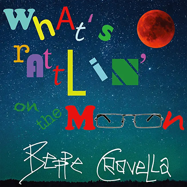 WHAT'S RATTLIN ON THE MOON (PERSONAL VISION OF)