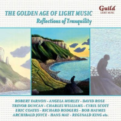 GOLDEN AGE OF LIGHT MUSIC: REFLECTIONS OF / VAR