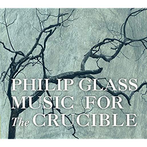 GLASS: MUSIC FOR THE CRUCIBLE