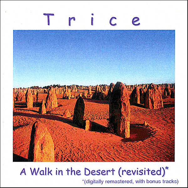 WALK IN THE DESERT (REVISITED)