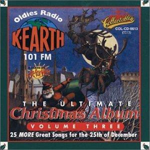 ULT CHRISTMAS ALBUM 3: K EARTH 101 FM LOS ANGELES