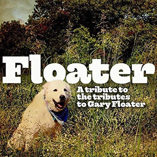 FLOATER: TRIBUTE TO TRIBUTES TO GARY FLOATER / VAR
