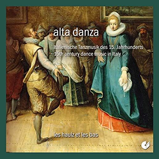 ALTA DANZA - 15TH CENTURY DANCE MUSIC IN ITALY