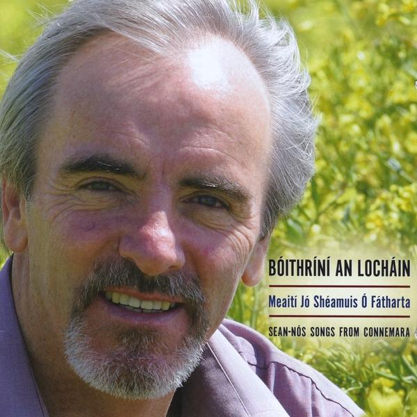 BOITHRINI AN LOCHAIN: SEAN-NOS SONGS FROM CONNEMAR