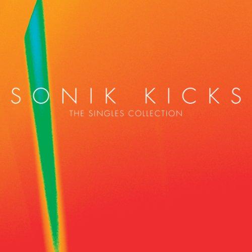 SONIK KICKS: THE SINGLES COLLECTION (COLV) (DLX)