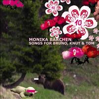 MONIKA BARCHEN: SONGS BRUNO / KNUT / TOM / VARIOUS