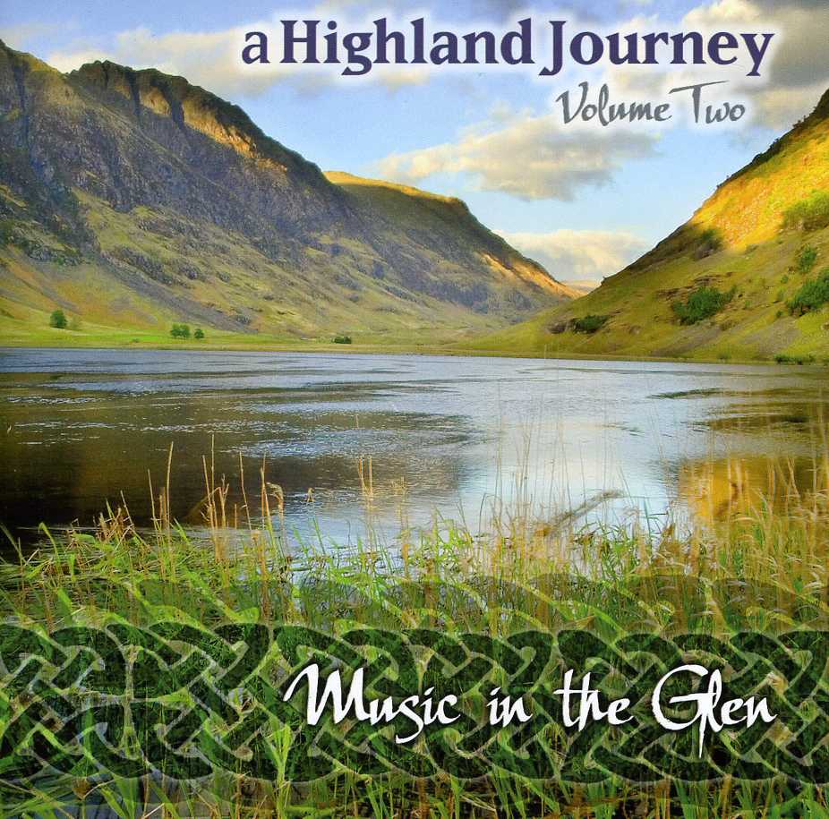 HIGHLAND JOURNEY MUSIC IN THE GLEN 2 / VARIOUS