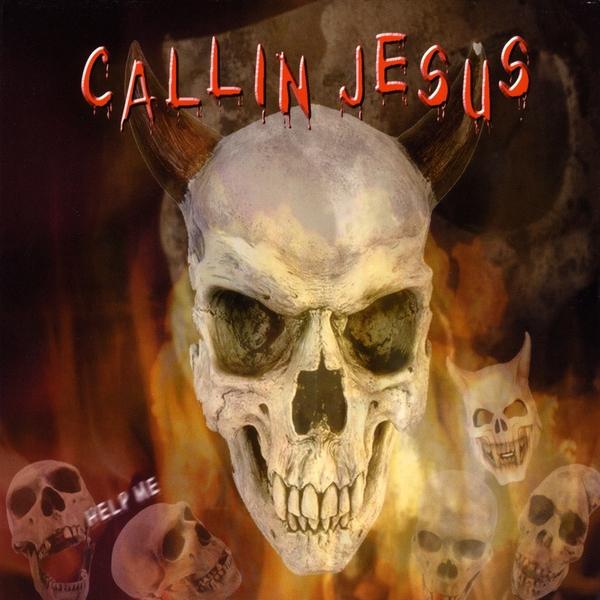 CALLIN JESUS (THE HELL SONG)