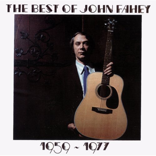 BEST OF JOHN FAHEY 1959-1977